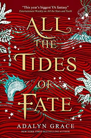 All the Tides of Fate by Adalyn Grace