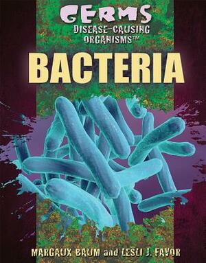 Bacteria by Lesli J. Favor