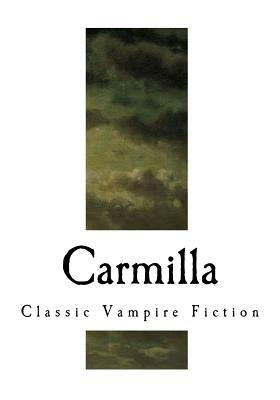 Carmilla by J. Sheridan Le Fanu