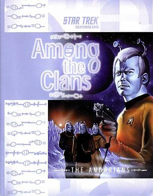 Among the Clans: The Andorians by S. John Ross