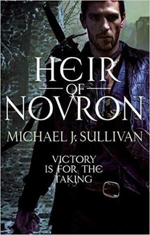 Heir of Novron by Michael J. Sullivan, Michael J. Sullivan