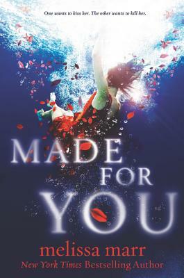 Made for You by Melissa Marr