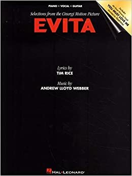 Evita -- Musical Excerpts and Complete Libretto: Piano/Vocal/Chords by Andrew Lloyd Webber, Tim Rice