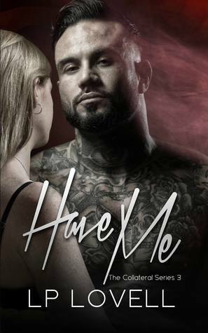 Have Me by L.P. Lovell