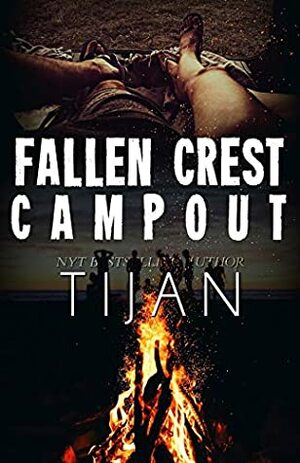 Fallen Crest Campout: A Fallen Crest/Crew crossover novella by Tijan