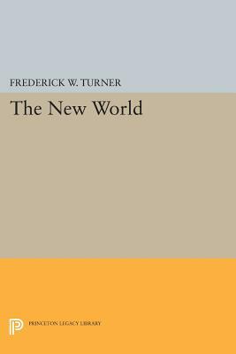 The New World by Frederick W. Turner