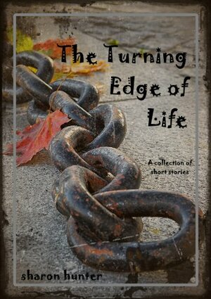 The Turning Edge of Life by Sharon Hunter