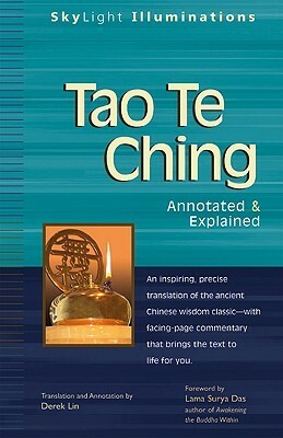 Tao Te Ching: Annotated & Explained by Derek Lin, Laozi