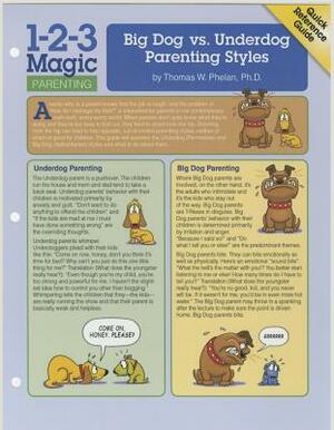 Big Dog vs. Underdog Parenting Styles by Thomas W. Phelan