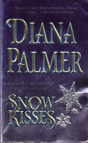 Snow Kisses by Diana Palmer