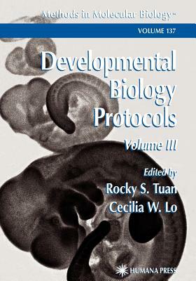 Developmental Biology Protocols: Volume III by 