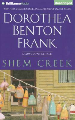 Shem Creek: A Lowcountry Tale by Dorothea Benton Frank