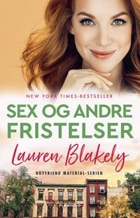 Sex og andre fristelser by Marie Østergaard Knudsen, Lauren Blakely, Emma Graves
