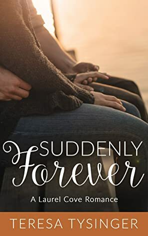 Suddenly Forever by Teresa Tysinger