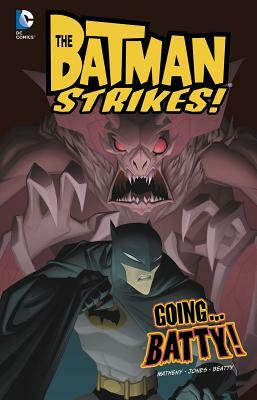 Going...Batty! by Bill Matheny