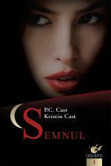 Semnul by P.C. Cast, Kristin Cast, Mariana Piroteală