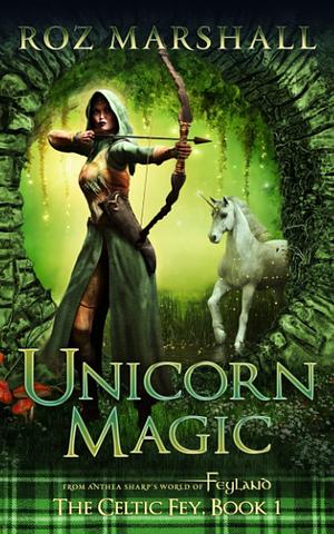 Unicorn Magic by Roz Marshall