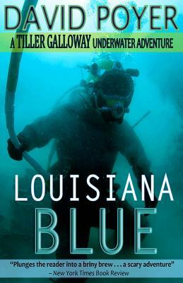 Louisiana Blue by David Poyer