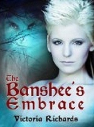 The Banshee's Embrace by Victoria Richards