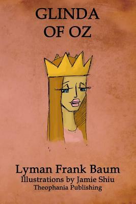 Glinda of Oz: Volume 14 of L.F.Baum's Original Oz Series by L. Frank Baum