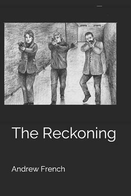 The Reckoning by Andrew French