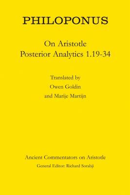 Philoponus: On Aristotle Posterior Analytics 1.19-34 by Marije Martijn