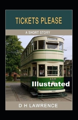 Tickets, Please!' Illustrated by D.H. Lawrence