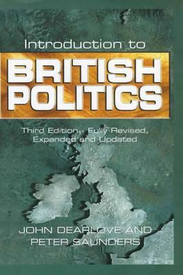 Introduction to British Politics by John Dearlove, Peter Saunders