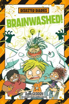 Brainwashed! by R. McGeddon