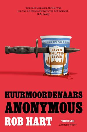 Huurmoordenaars Anonymous by Rob Hart