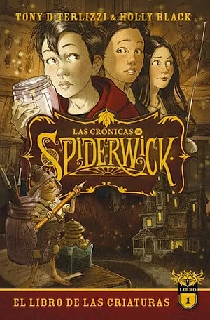 Las crónicas de Spiderwick Vol. 1 by Carlos Loscertales Martínez, Holly Black, Tony DiTerlizzi