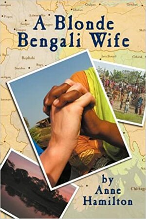 A Blonde Bengali Wife by Anne Hamilton
