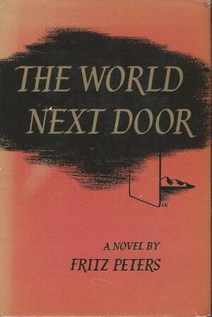 The World Next Door by Fritz Peters