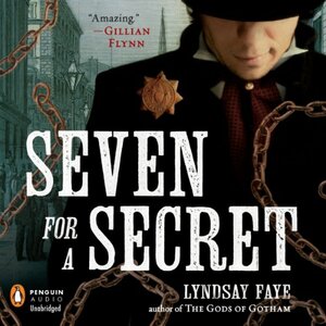 Seven for a Secret by Lyndsay Faye