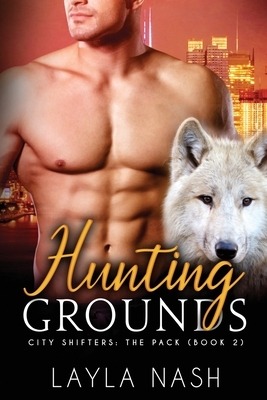 Hunting Grounds by Layla Nash