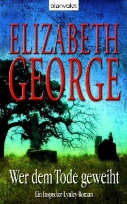 Wer dem Tode geweiht by Elizabeth George
