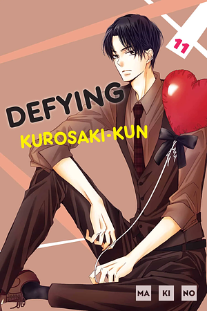 Defying Kurosaki-kun, Vol. 11 by Makino