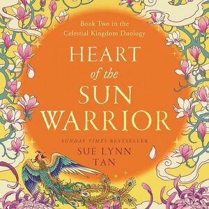 Heart of the Sun Warrior by Sue Lynn Tan