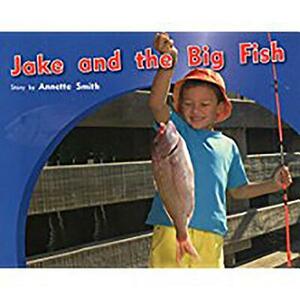Individual Student Edition Yellow (Levels 6-8): Jake and the Big Fish by Annette Smith