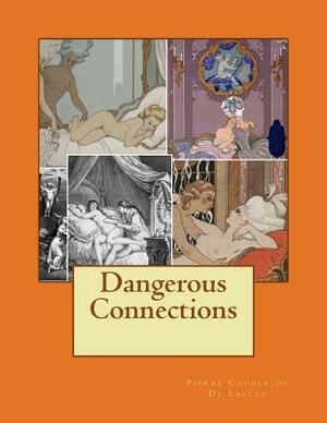 Dangerous Connections by Pierre Choderlos de Laclos