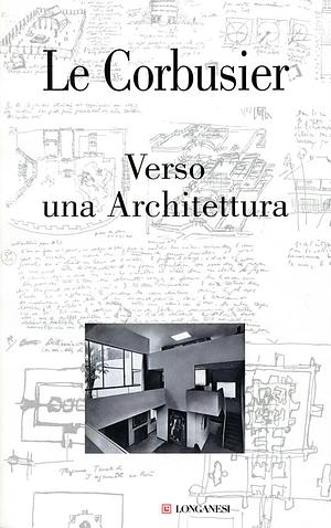 Verso una architettura by Le Corbusier