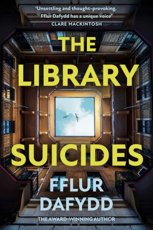 The Library Suicides by Fflur Dafydd