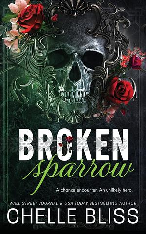 Broken Sparrow: Special Edition by Chelle Bliss