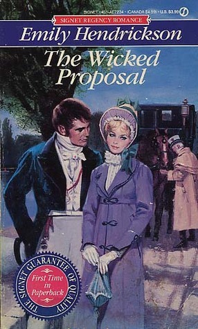 The Wicked Proposal (Signet Regency Romance) by Emily Hendrickson