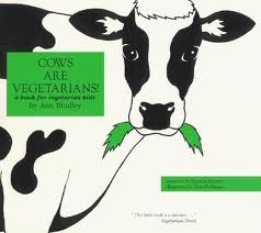 Cows Are Vegetarians!: A Book for Vegetarian Kids by Stephen Kramer