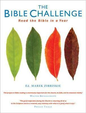 The Bible Challenge: Read the Bible in a Year by Marek P. Zabriskie