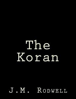 The Koran by J. M. Rodwell