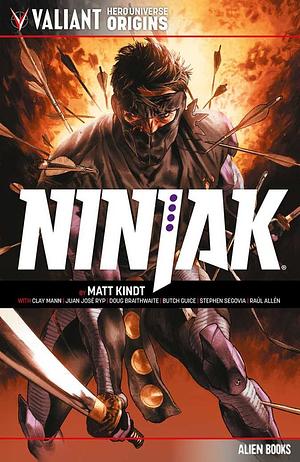 Valiant Hero Universe Origins: Ninjak by Matt Kindt, Doug Braithwaite, Clay Mann