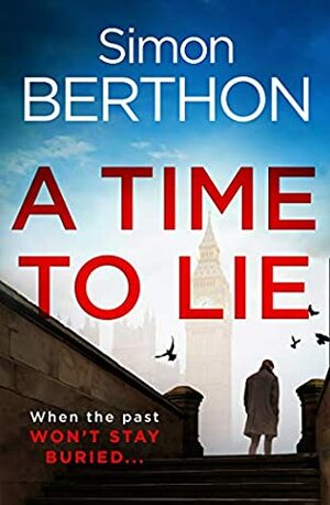 A Time to Lie by Simon Berthon