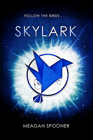 Skylark by Meagan Spooner